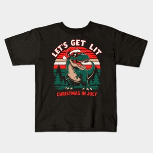 Let's Get Lit Dino Christmas in July Kids T-Shirt
